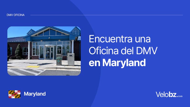 Oficinas del DMV Maryland: Ubica una oficina para hacer tus trámites