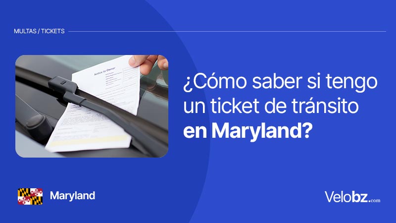 Multas de Tránsito en Maryland: Lo que Necesitas Saber