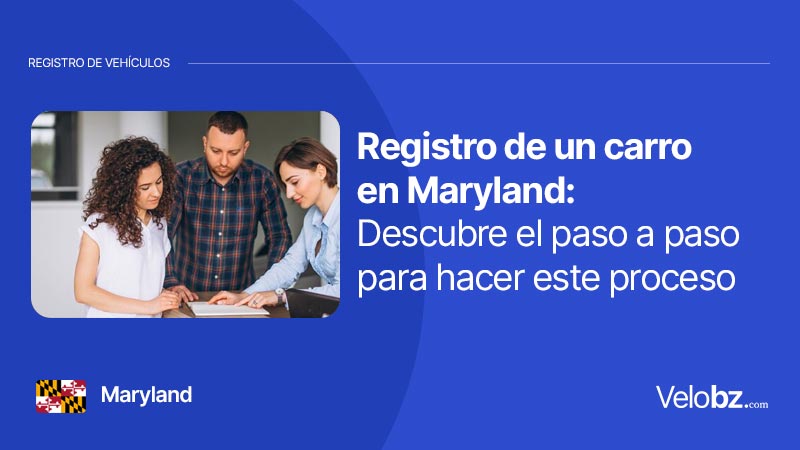 Guía Completa sobre el Registro de Vehículos en Maryland